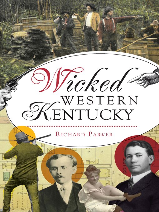 Title details for Wicked Western Kentucky by Richard Parker - Available